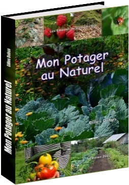 Mon Potager au Naturel - Livre numérique 197 pages.