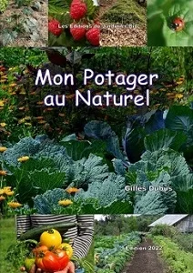 Mon Potager au Naturel, guide complet par Gilles Dubus