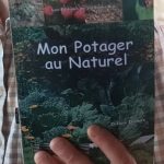 Mon Potager au Naturel - Guide pratique de jardinage en permaculture