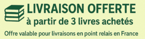 A partir de 3 livres achetés (le même en plusieurs exemplaires ou plusieurs livres différents), les frais de livraison vous sont offerts (offre réservée aux livraisons en points relais en France) Livraison offerte à partir de 3 livres achetés
