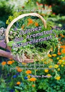 Cultivez des aromates, naturellement, par Gilles Dubus