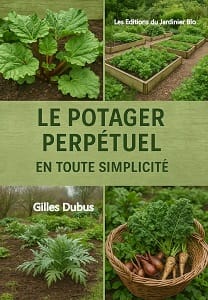 Le Potager Perpétuel, en toute simplicité, par Gilles Dubus