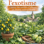 Cultivons l'exotisme, par Gilles Dubus