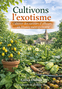 Cultivons l'exotisme, par Gilles Dubus